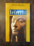 NEFERTITI - ANCA BALACI (DEDICATIE , AUTOGRAF )