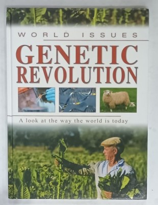 WOLRD ISSUES GENETIC REVOLUTION , ALOOK AT THE WAY THE WORLD IS TODAY by EWAN McLEISH , 2006 foto