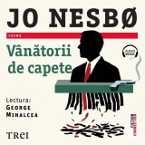 V&acirc;nătorii de capete - Audiobook - Jo Nesbo