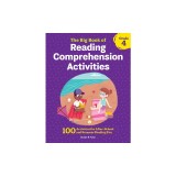 The Big Book of Reading Comprehension Activities, Grade 4: 100 Activities for After-School and Summer Reading Fun
