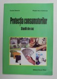 PROTECTIA CONSUMATORILOR - STUDII DE CAZ de COSTEL STANCIU si MAGDA AURA CANTACUZ , 2006