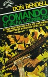 Comando in valea lacrimilor - Don Bendell, Nemira, 1994, 162 pagini, Coperta Brosata - Roman de dragoste