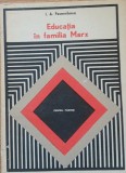 EDUCATIA IN FAMILIA MARX - I. A. PECERNIKOVA