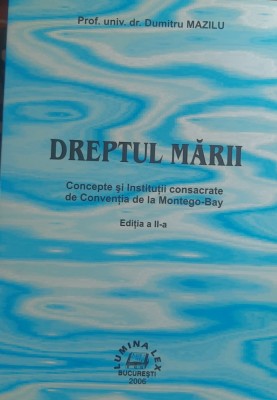 DUMITRU MAZILU - DREPTUL MARII, 2006 foto