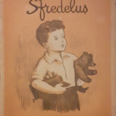 Demostene Botez, Sfredelus, ilustratii Fred Micos, Tineretului 1953