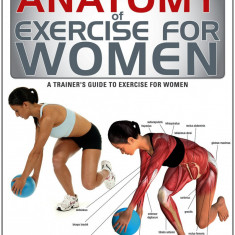 Anatomy of Exercise for Women |