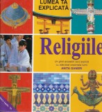 Cartea Religiile Anita Ganeri Ghid Accesibil Credintele Lumii Carti Religioase Romana Cartonata Romana Buna Romana