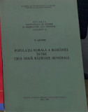 Populatia rurala a Romaniei intre cele doua razboaie mondiale/ D. Sandru