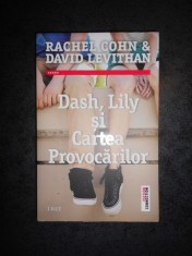 RACHEL COHN, DAVID LEVITHAN - DASH, LILY SI CARTEA PROVOCARILOR