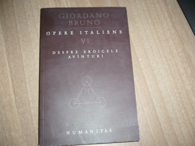 Giordano Bruno - Opre italiene VI. Despre eroicele avanturi foto