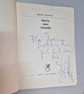 Istoria unei secunde &amp;ndash; Adrian Paunescu (autograf, dedicatie) foto