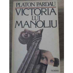 VICTORIA LUI MANOLIU-PLATON PARDAU