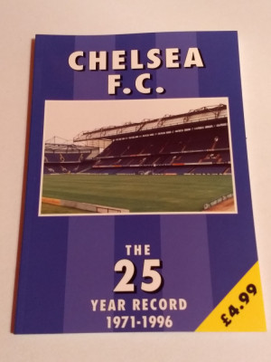 Carte fotbal - &amp;quot;25 de ani de recorduri 1971-1996&amp;quot; CHELSEA Londra foto