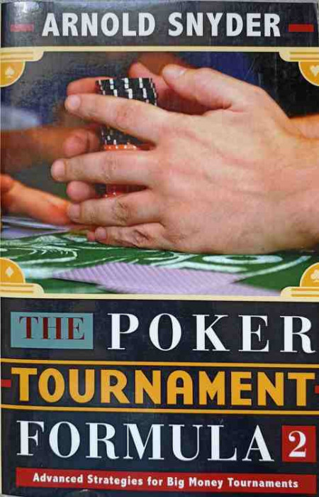 THE POKER TOURNAMENT FORMULA 2-ARNOLD SNYDER