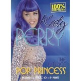 Katy Perry: The Ultimate Pop Princess