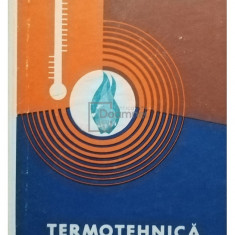 Gh. Istrate - Termotehnica - Manual pentru licee de specialitate, anul II si scoli de maistri (editia 1974)