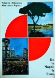 Alexandru Popescu, Valentin Albulescu - De la Napoli la Essen