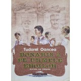 DONARIS 2 PE URMELE EROILOR-TUDOREL OANCEA-137763