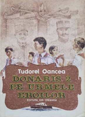 DONARIS 2 PE URMELE EROILOR-TUDOREL OANCEA-137763 foto