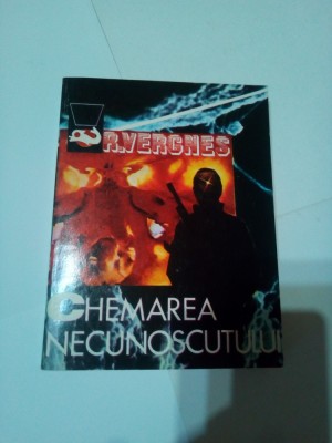 CHEMAREA NECUNOSCUTULUI ~ ROBERT VERGNES foto