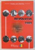 Revoluția 1989 - Romulus Cristea, Editura 21 Decembrie 1989, Istorie Rom&acirc;nia, 313 pagini