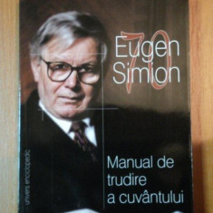 MANUAL DE TRUDIRE A CUVANTULUI de EUGEN SIMION,2003