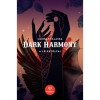 Dark Harmony - A L&eacute;lektolvaj - Laura Thalassa