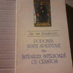 PODOABA NUNTII SPIRITUALE- JAN VAN RUUSBROEC, HUMANITAS 1995, 181 PAG