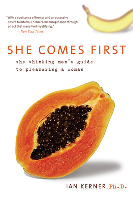 She Comes First: The Thinking Man&amp;#039;s Guide to Pleasuring a Woman foto