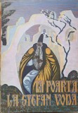 LA POARTA LA STEFAN VODA-TEOFIL DUMBRAVEANU-237152