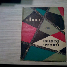 ALBUM DE MUZICA USOARA - George Grigoriu, Elly Roman - 1962, 64 p.; 1620 ex.