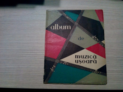 ALBUM DE MUZICA USOARA - George Grigoriu, Elly Roman - 1962, 64 p.; 1620 ex. foto