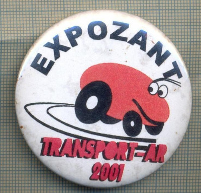 Y 1133 INSIGNA - EXPOZANT -TRANSPORT-AR 2001- PENTRU COLECTIONARI foto