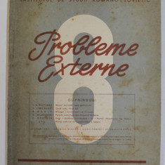PROBLEME EXTERNE , REVISTA , NR. 8 , DECEMBRIE 1948