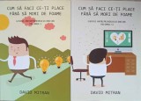 CUM SA FACI CE-TI PLACE FARA SA MORI DE FOAME VOL.1-2-DAVID MITRAN-238936