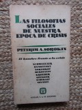 Las Filosof&iacute;as Sociales De Nuestra &Eacute;poca En Crisis - PITIRIM A. SOROKIN
