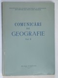 COMUNICARI DE GEOGRAFIE , VOLUMUL II , 1963