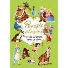 Povesti clasice - citesc cu litere mari de tipar vol II