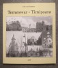 Else von Schuster - Temeswar - Timișoara (2001; ed. bilingvă rom. - germ.)