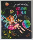 SET CREATIV DE RAZUIT , VRAJITORI SI ELFI de ISABELLE METZEN si MIA STEINGRABER , ANII '2020