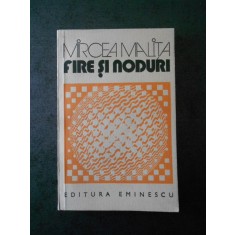 MIRCEA MALITA - FIRE SI NODURI