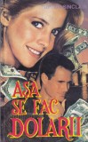 Upton Sinclair - Asa se fac dolarii