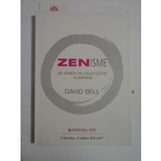 ZENISME SA RADEM PE CALEA CATRE ILUMINAARE - DAVID BELL
