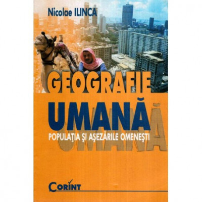 Nicolae Ilinca - Geografie umana - Populatia si asezarile omenesti - 117426 foto