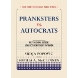 Pranksters vs. Autocrats: Why Dilemma Actions Advance Nonviolent Activism