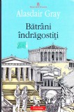AS - Alasdair Gray - Batrani indragostiti