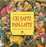 Cei sapte papa-lapte - Mary Ann Hoberman ilustratii de Marla Frazee, Editura Cartea Copiilor