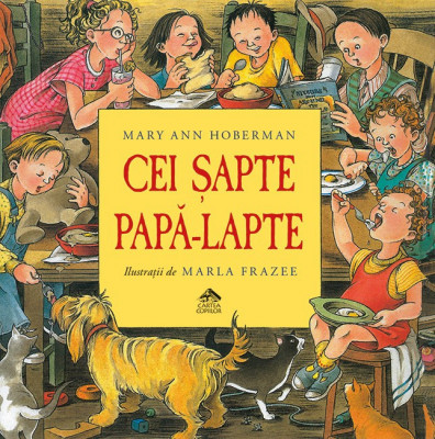 Cei sapte papa-lapte - Mary Ann Hoberman ilustratii de Marla Frazee foto