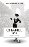 Chanel no 5. Biografie neautorizata | Marie‑Dominique Lelievre