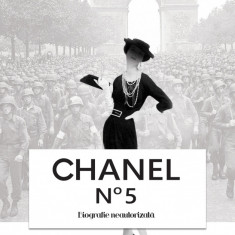 Chanel no 5. Biografie neautorizata | Marie‑Dominique Lelievre